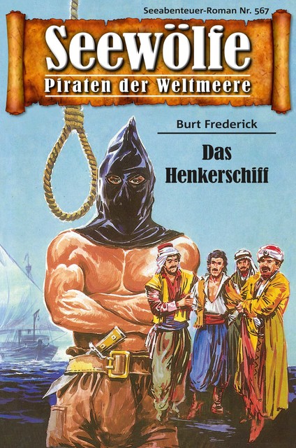 Seewölfe – Piraten der Weltmeere 567, Burt Frederick