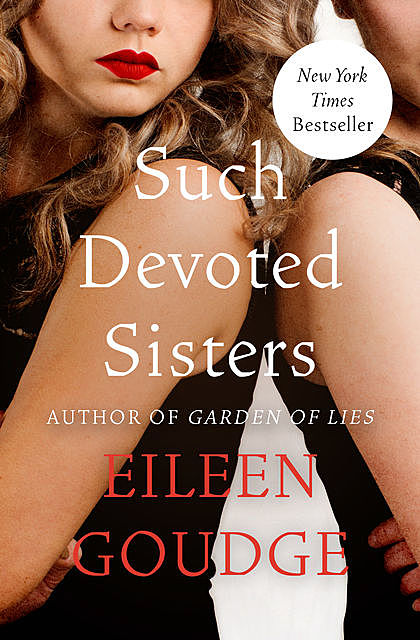 Such Devoted Sisters, Eileen Goudge