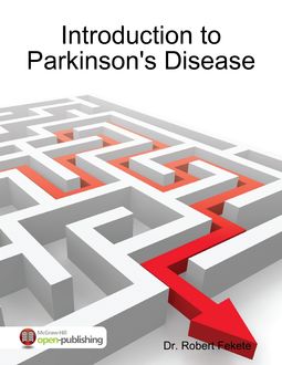 Introduction to Parkinson's Disease, Robert Fekete