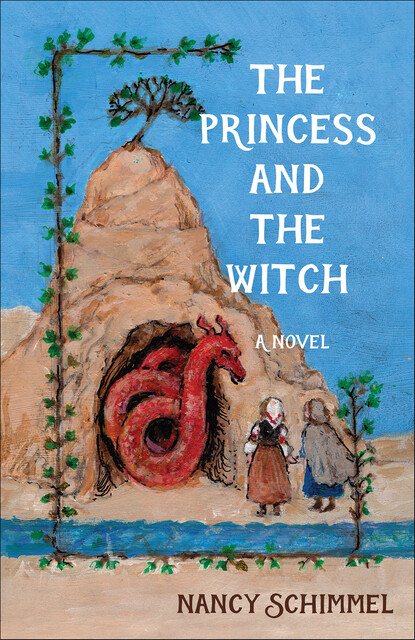 The Princess and the Witch, Nancy Schimmel