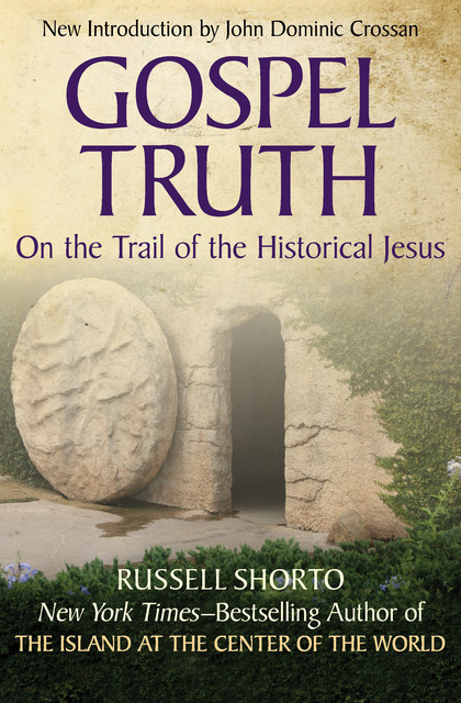 Gospel Truth, Russell Shorto
