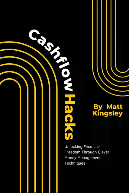 Cashflow Hacks, Matt Kingsley, book was created with the help of AI
