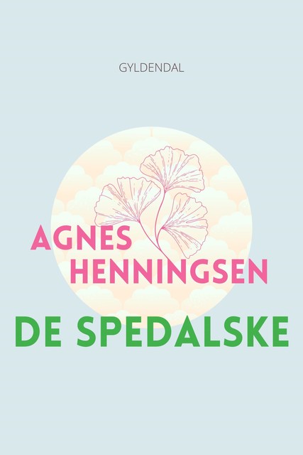 De spedalske, Agnes Henningsen