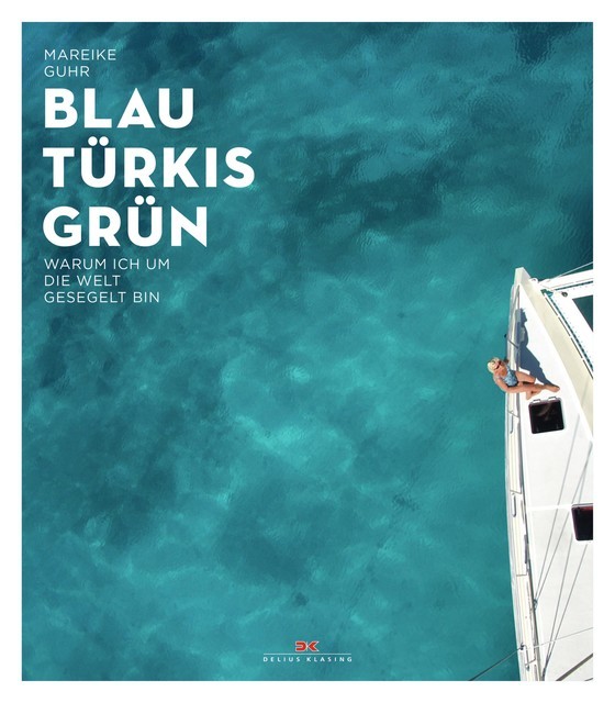 Blau Türkis Grün, Mareike Guhr