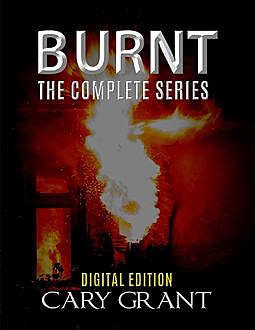 Burnt – The Complete Series, Cary Grant