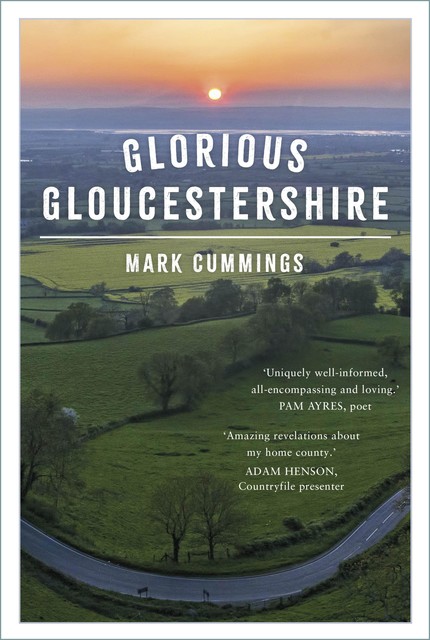 Glorious Gloucestershire, Mark Cummings