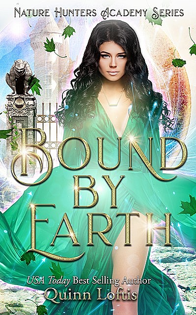 Bound by Earth, Quinn Loftis