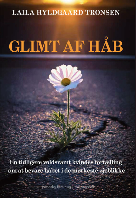 GLIMT AF HÅB, Laila Hyldgaard Tronsen