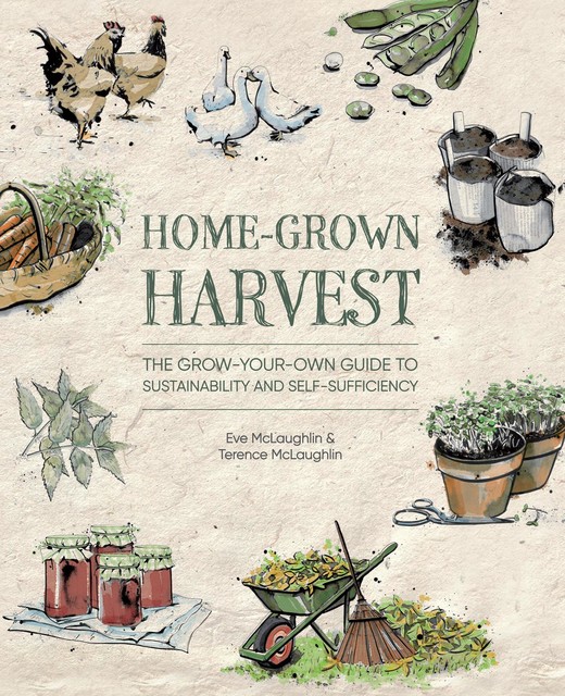 Home-Grown Harvest, Terence McLaughlin, Eve McLaughlin