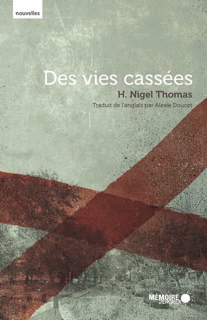 Des vies cassées, H. Nigel Thomas
