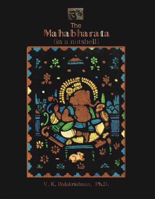 Complete Mahabharata in a Nutshell, V.K.Balakrishnan