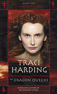 The Dragon Queens, Traci Harding