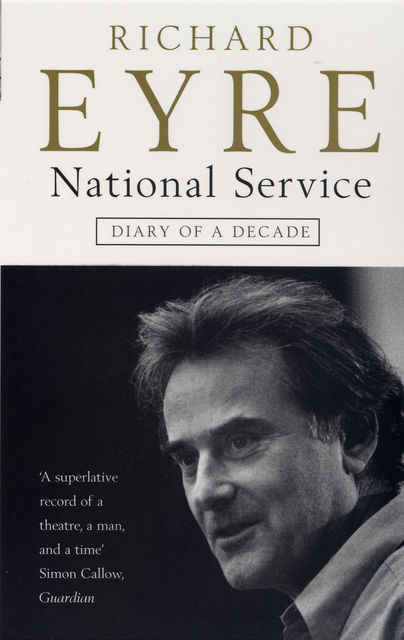 National Service, Richard Eyre