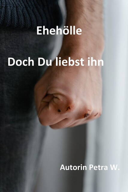 Ehehölle-Doch Du liebst ihn, Petra
