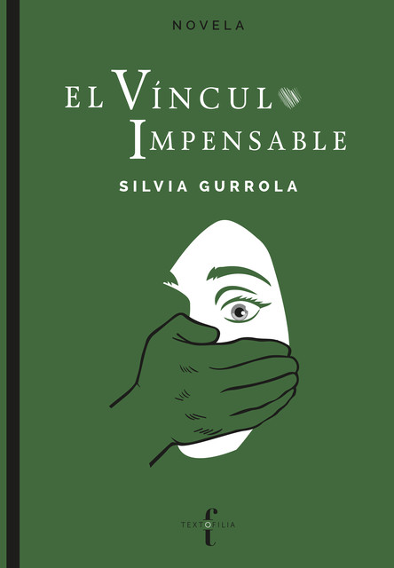 El vínculo impensable, Silvia Gurrola