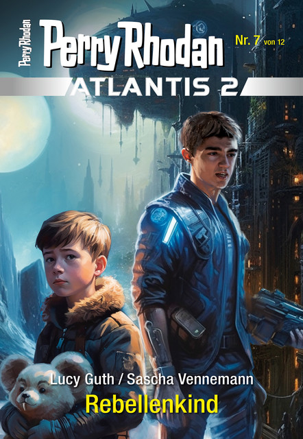 Atlantis 2 / 7: Rebellenkind, Sascha Vennemann, Lucy Guth