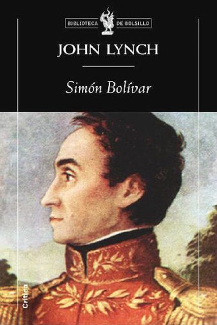 Simón Bolí­var, Lynch John