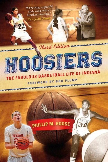 Hoosiers, Third Edition, Phillip Hoose