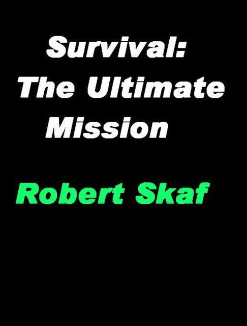Survival: The Ultimate Mission, RobertSkaf