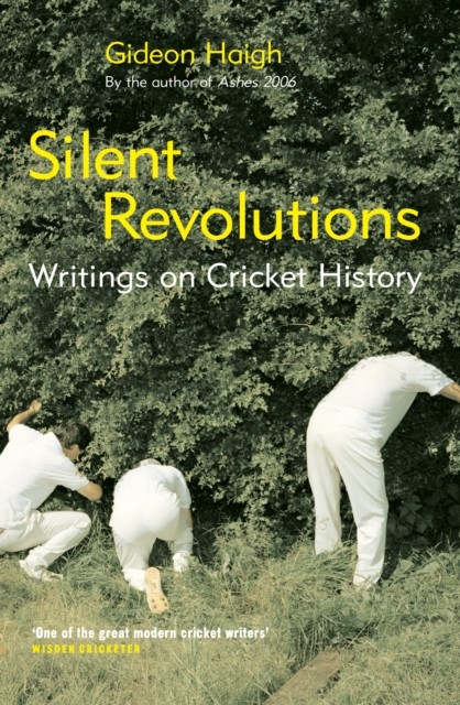 Silent Revolutions, Gideon Haigh