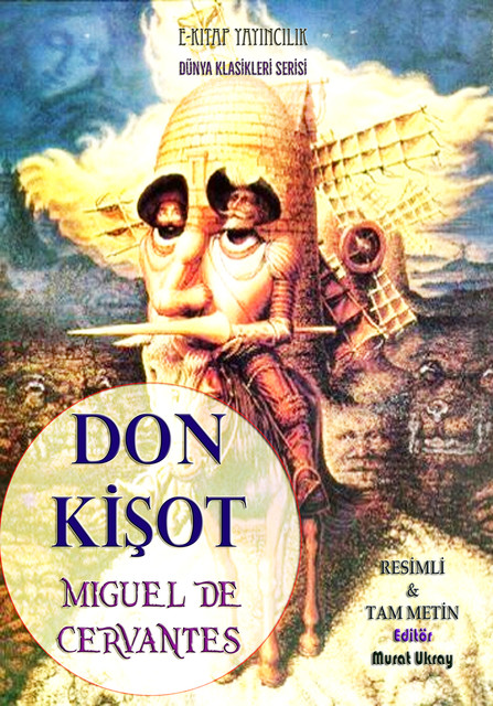 Don Kişot, Cervantes Saavedra