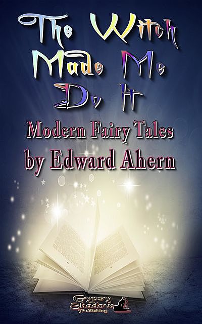 The Witch Made Me Do It, TBD, Edward Ahern