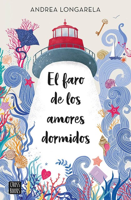 El faro de los amores dormidos, Andrea Longarela