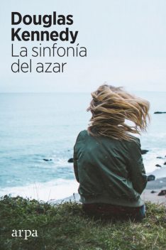 La sinfonía del azar, Douglas Kennedy