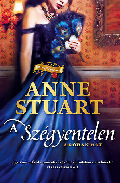 A szégyentelen, Anne Stuart