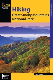 Hiking Great Smoky Mountains National Park, Kevin Adams