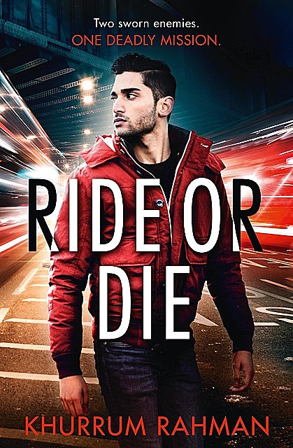 Ride or Die, Khurrum Rahman