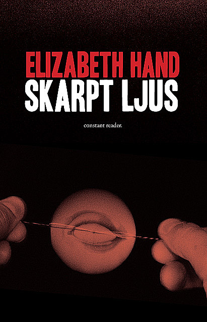 Skarpt ljus, Elizabeth Hand