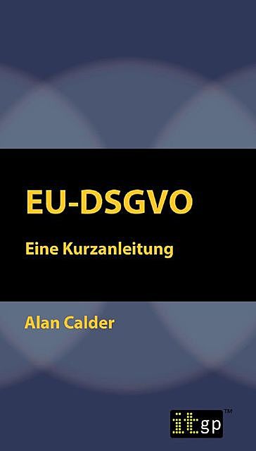 EU-DSGVO, Alan Calder