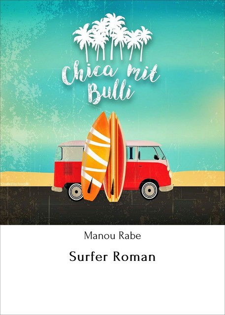 Surfer Roman, Manou Rabe