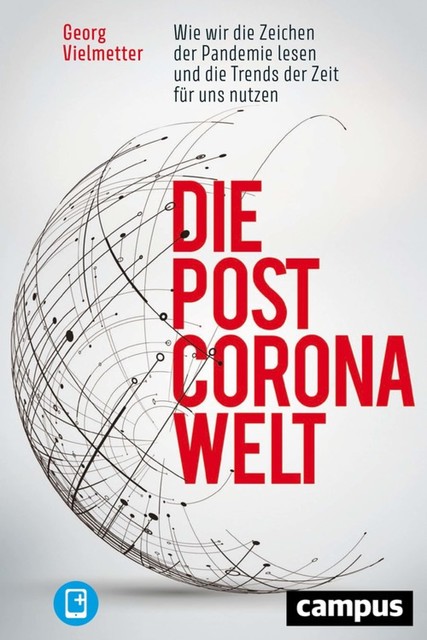 Die Post-Corona-Welt, Georg Vielmetter