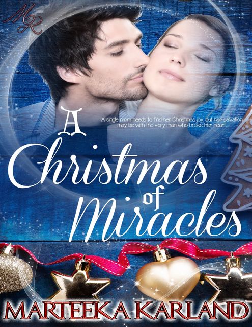 A Christmas of Miracles, Marteeka Karland