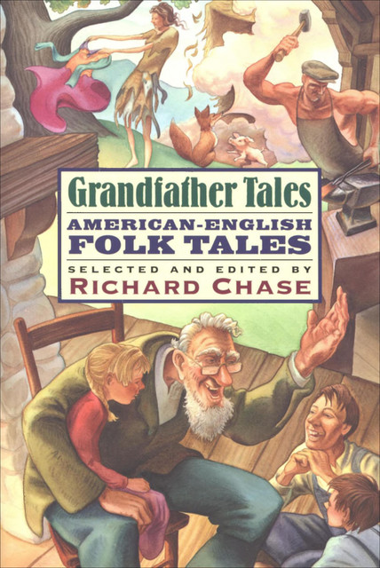 Grandfather Tales, Richard Chase