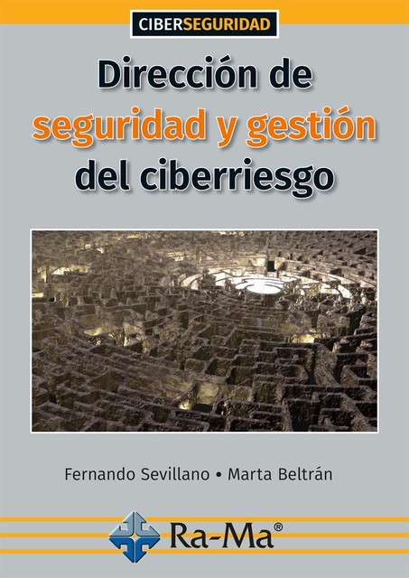 Dirección de seguridad y gestión del ciberriesgo, Marta Beltrán, Fernando Sevillano
