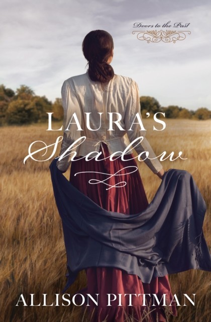 Laura's Shadow, Allison Pittman