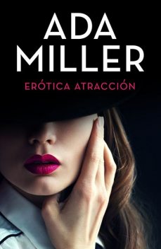 Erótica atracción, Miller Ada