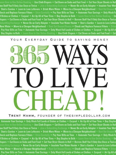 365 Ways to Live Cheap, Trent Hamm