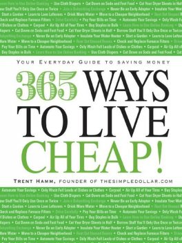 365 Ways to Live Cheap, Trent Hamm