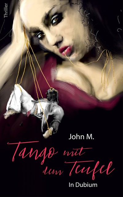 Tango mit dem Teufel, John M