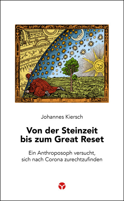 Von der Steinzeit bis zum Great Reset, Johannes Kiersch