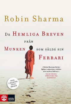 De hemliga breven från munken som sålde sin Ferrari, Robin Sharma