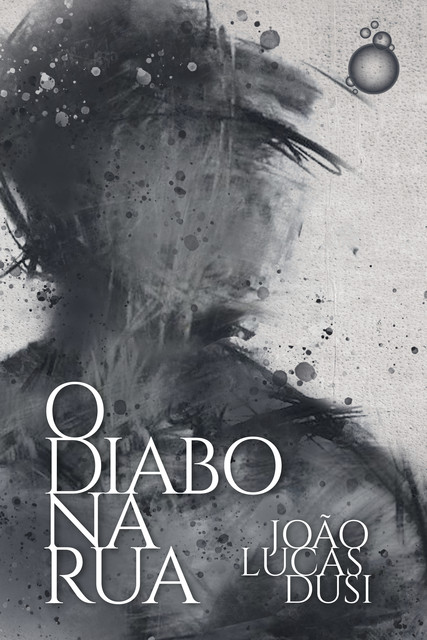 O diabo na rua, João Lucas Dusi