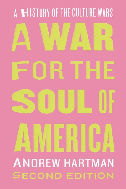 War for the Soul of America, Andrew Hartman