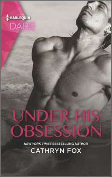 Under His Obsession, Cathryn Fox