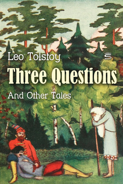 Three Questions and Other Tales, Leo Tolstoy