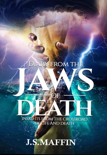 Diary From The Jaws Of Death, J.S. Maffin